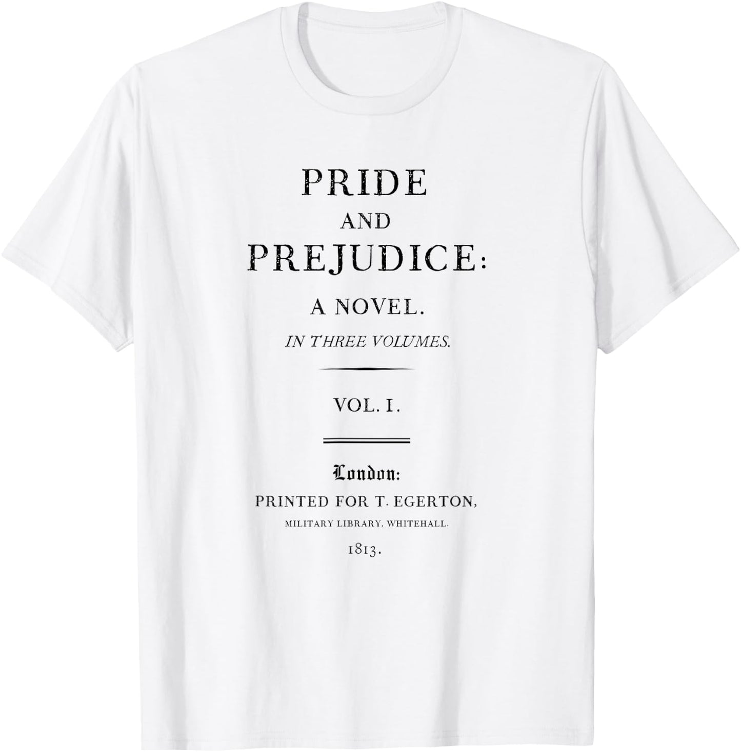 Pride and Prejudice Jane Austen Literary Book Shirt T-Shirt - T-Shirt | White