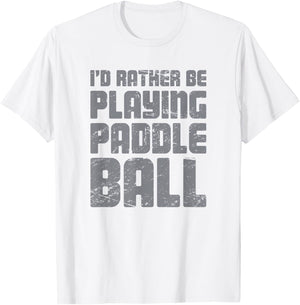 Paddleball / Gift Paddle Ball Players | Funny T-Shirt - T-Shirt | White