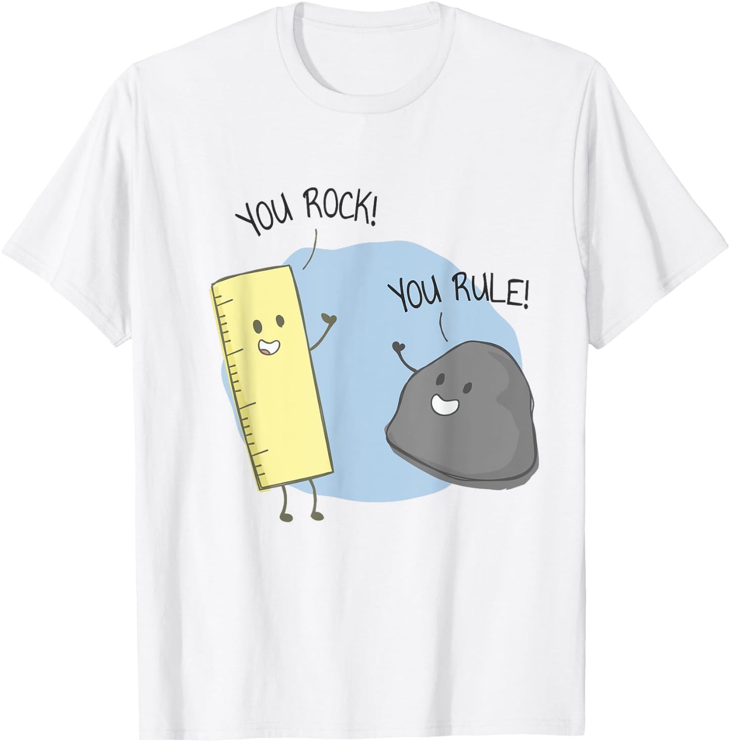 You Rock, You Rule funny pun apparel T-Shirt - T-Shirt | White