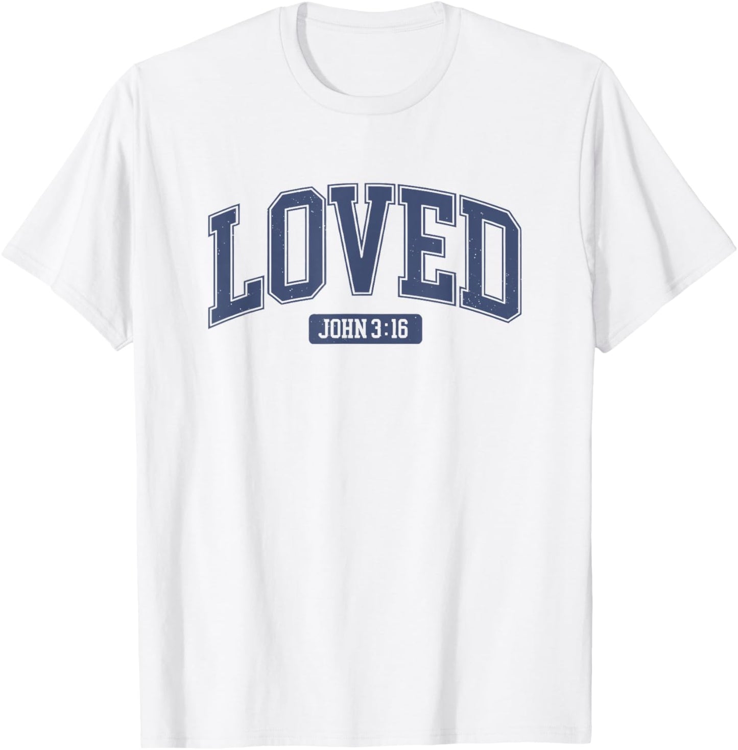 Loved John 3 16 T-Shirt - T-Shirt | White