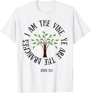 John 15:5 I Am The Vine Christian Faith Bible Verse Shirt T-Shirt - T-Shirt | White