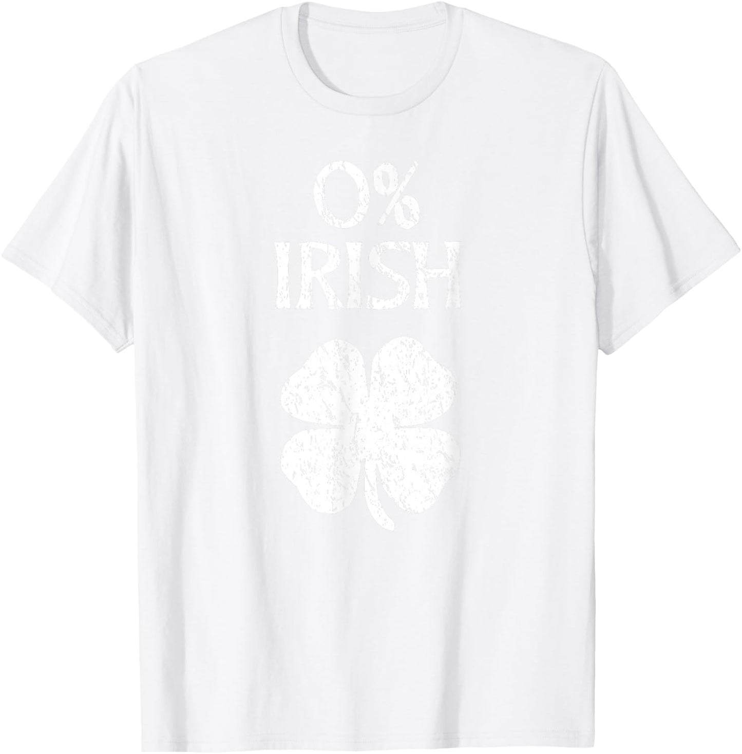 0% Irish St. Patrick's Day Zero Percent Graphic T-Shirt - T-Shirt | White