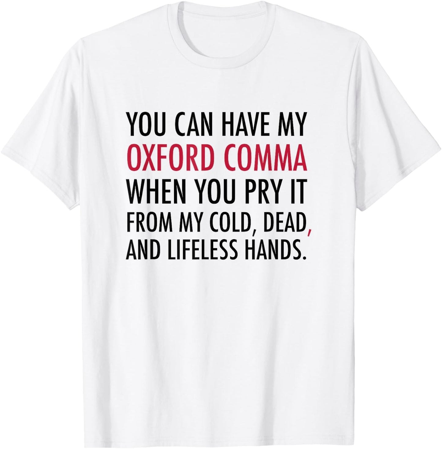 Oxford Comma - T Shirt T-Shirt - T-Shirt | White