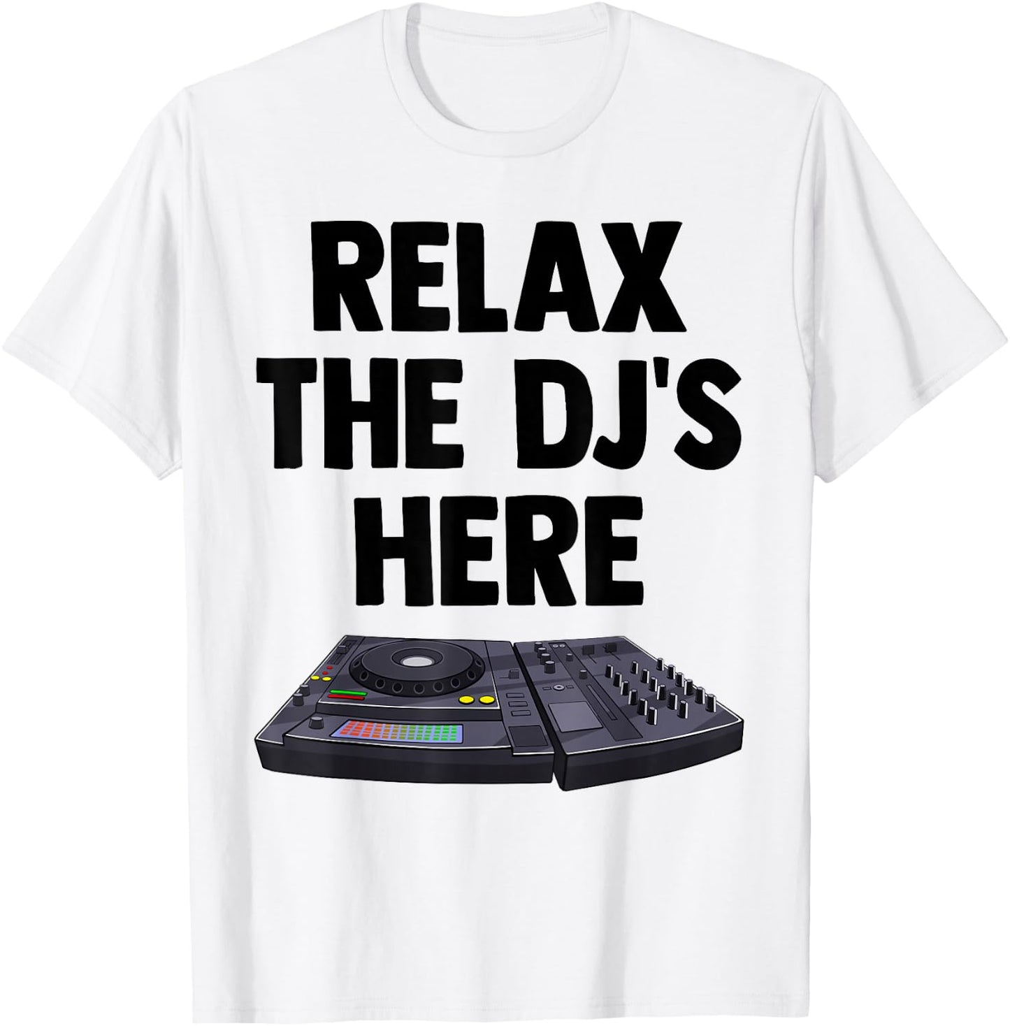 Relax The DJ's Here Shirt Kids Turntable Music Equalizer T-Shirt - T-Shirt | White