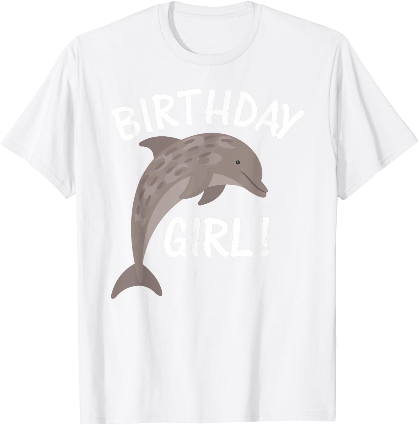 Birthday Girl Dolphin T-Shirt - T-Shirt | White