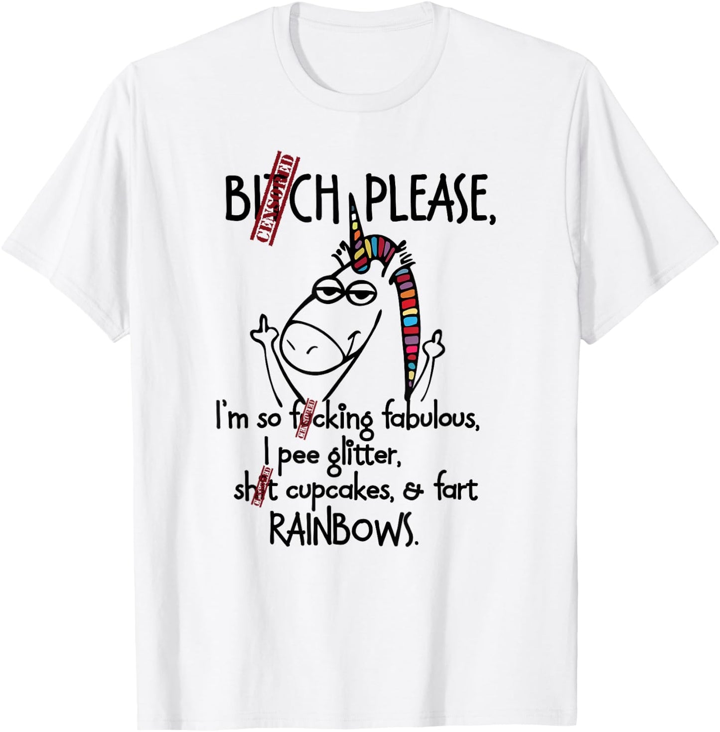 Bitch Please Rainbow funny Unicorn T-Shirt - T-Shirt | White