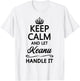 KEEP CALM AND LET KEANU Handle It | Funny Name Gift T-Shirt - T-Shirt | White