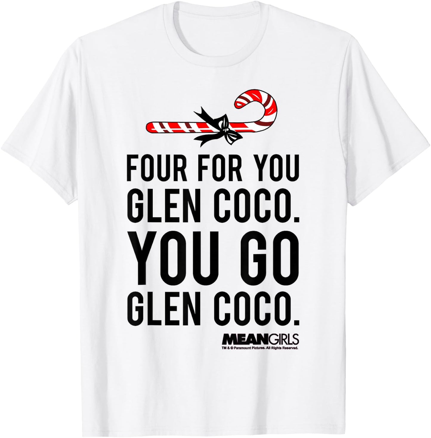Mean Girls Four For Glen Coco You Go T-Shirt - T-Shirt | White