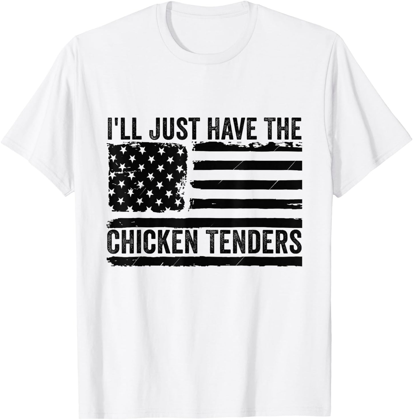 I'll Just Have The Chicken Tenders Apparel -Adults, -Kids Chicken Lovers Grey Small Modern Classic Short Sleeve T-Shirt - T-Shirt | White