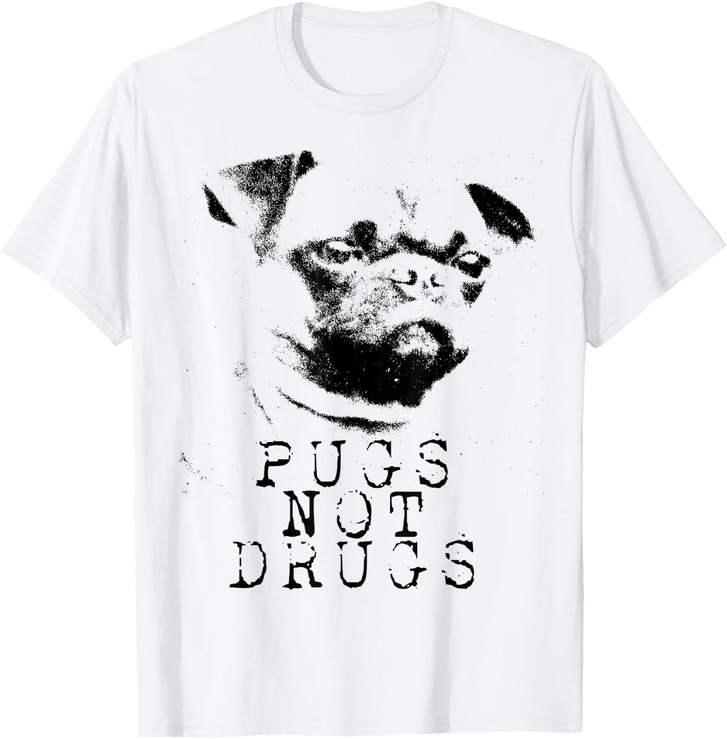 Pugs Not Drugs Funny Pug Dog Owner Pug Lover T-Shirt - T-Shirt | White