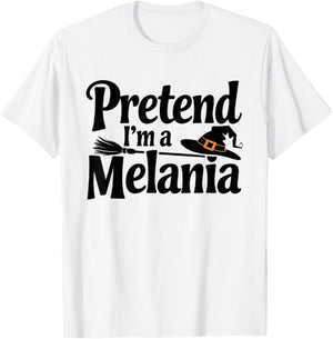 Pretend I'm Melania Easy Halloween Costume Trump T-Shirt - T-Shirt | White
