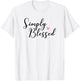 Simply Blessed T-Shirt - T-Shirt | White