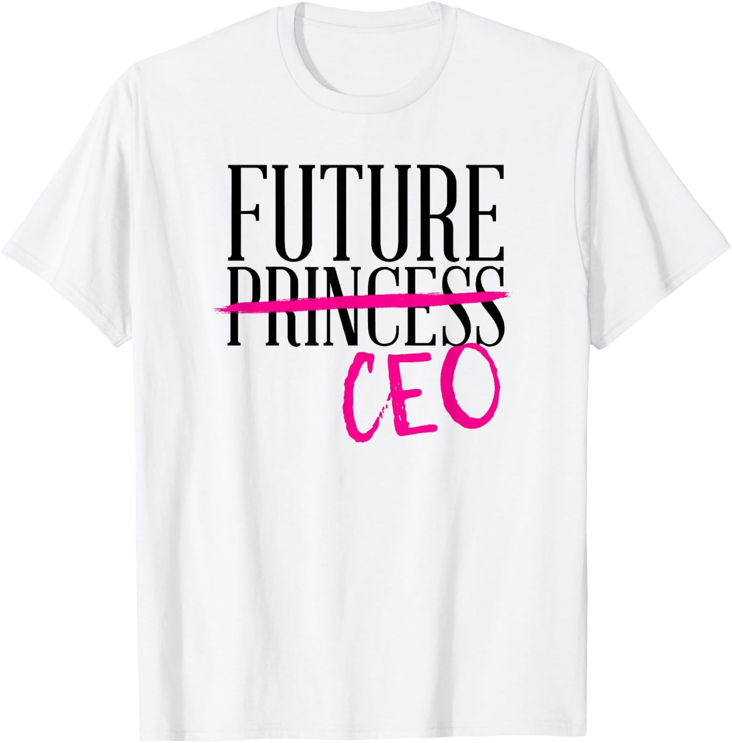 Future Princess CEO Cute Trendy Business Girl Boss Feminist T-Shirt - T-Shirt | White