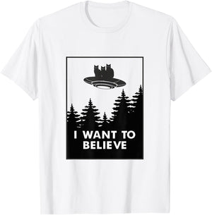 I want to Believe Funny Cat UFO Alien Space Men Women Girls Kids T-Shirt - T-Shirt | White