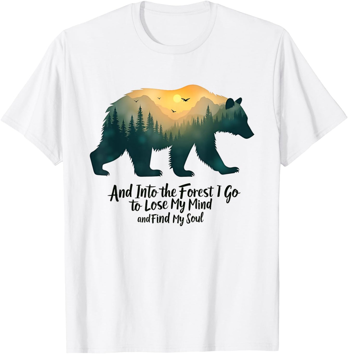 And Into The Forest I Go To Lose My Mind Camping Bear T-Shirt - T-Shirt | White