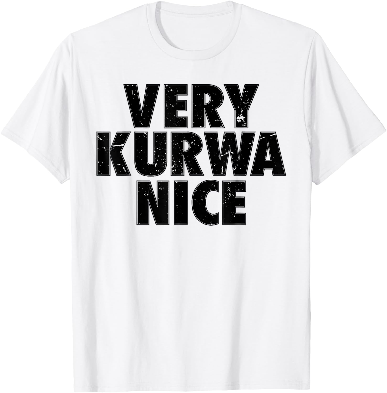 Very Kurwa Nice Poland Polska Polskie Very Nice T-Shirt - T-Shirt | White
