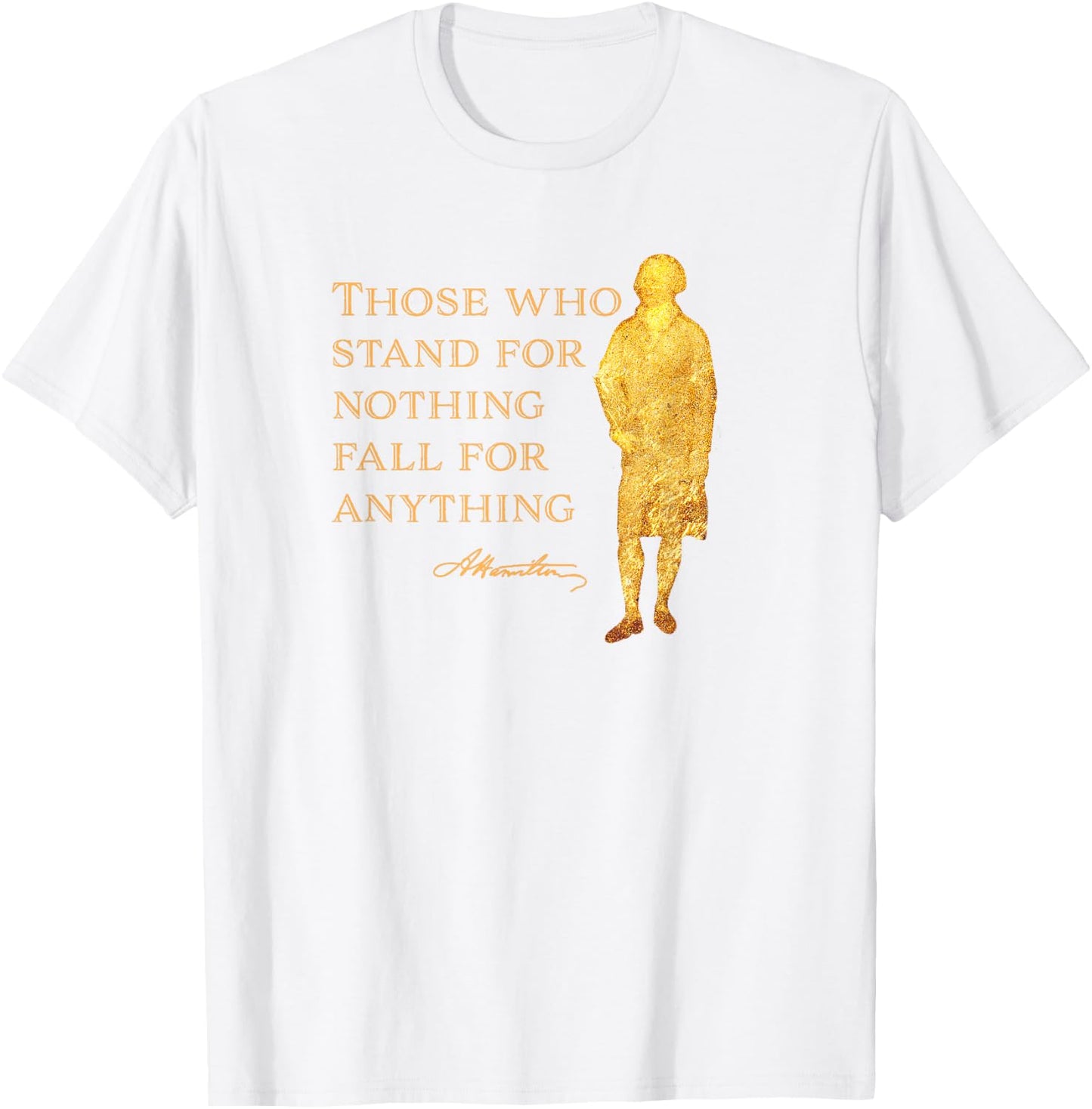 Hamilton Quote Shirt History USA Women Men Kids Gift T-Shirt - T-Shirt | White