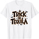 Funny Trick or Tequila Halloween 2024 costume T-Shirt - T-Shirt | White