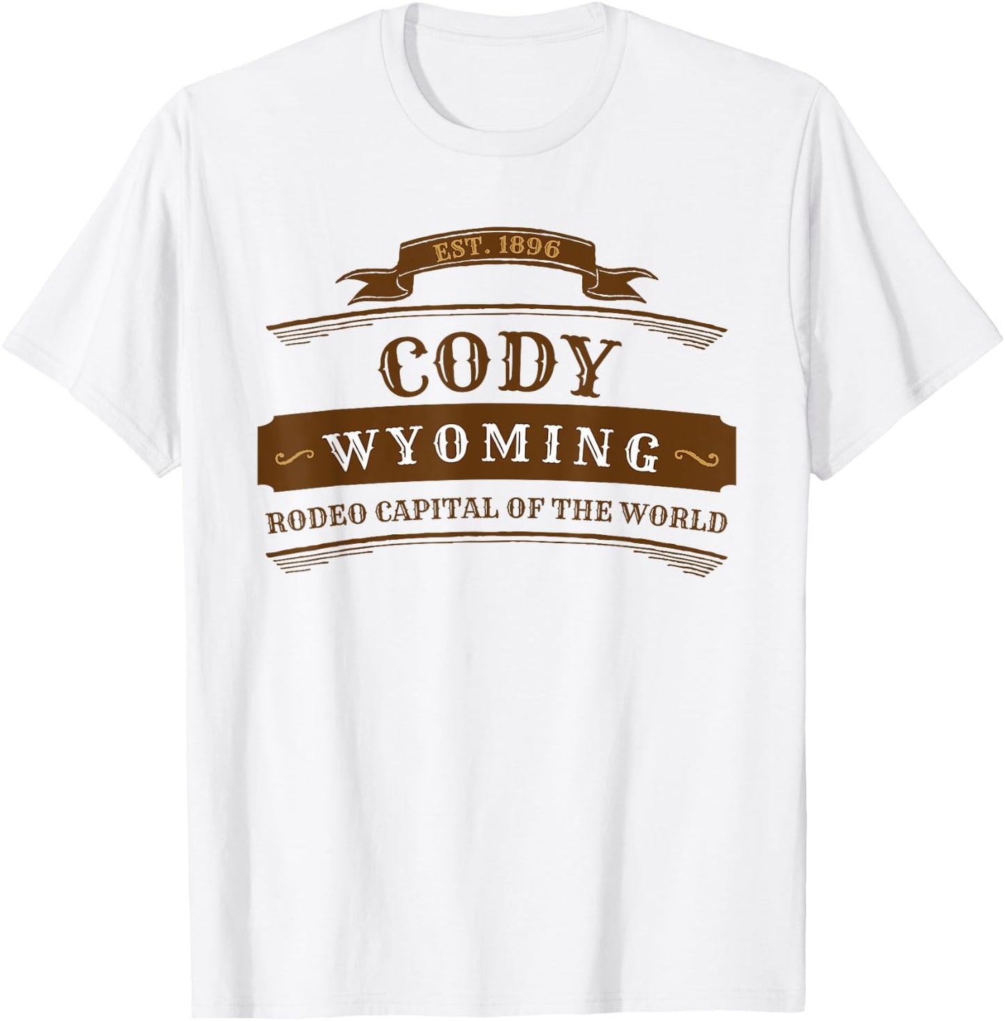 Cody Wyoming Shirt WY Rodeo Cowboy T-Shirt - T-Shirt | White