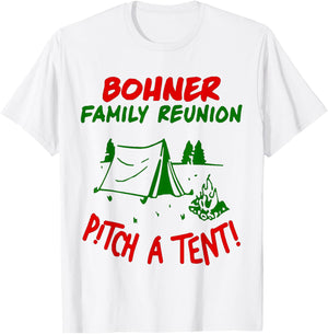 Bohner Family Reunion Pitch A Tent Men & T-Shirt - T-Shirt | White