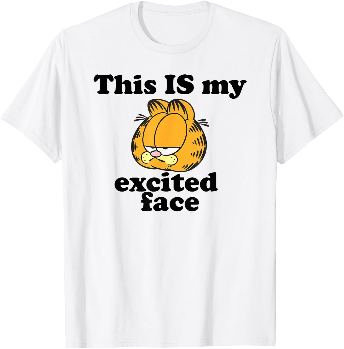 Garfield This is My Excited Face Sarcastic Cartoon Cat T-Shirt - T-Shirt | White