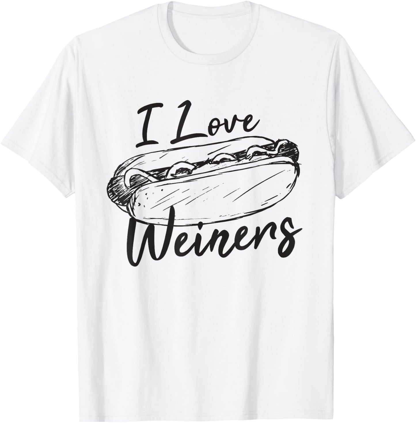 I love Weiners Hot Dog Shirt T-Shirt - T-Shirt | White