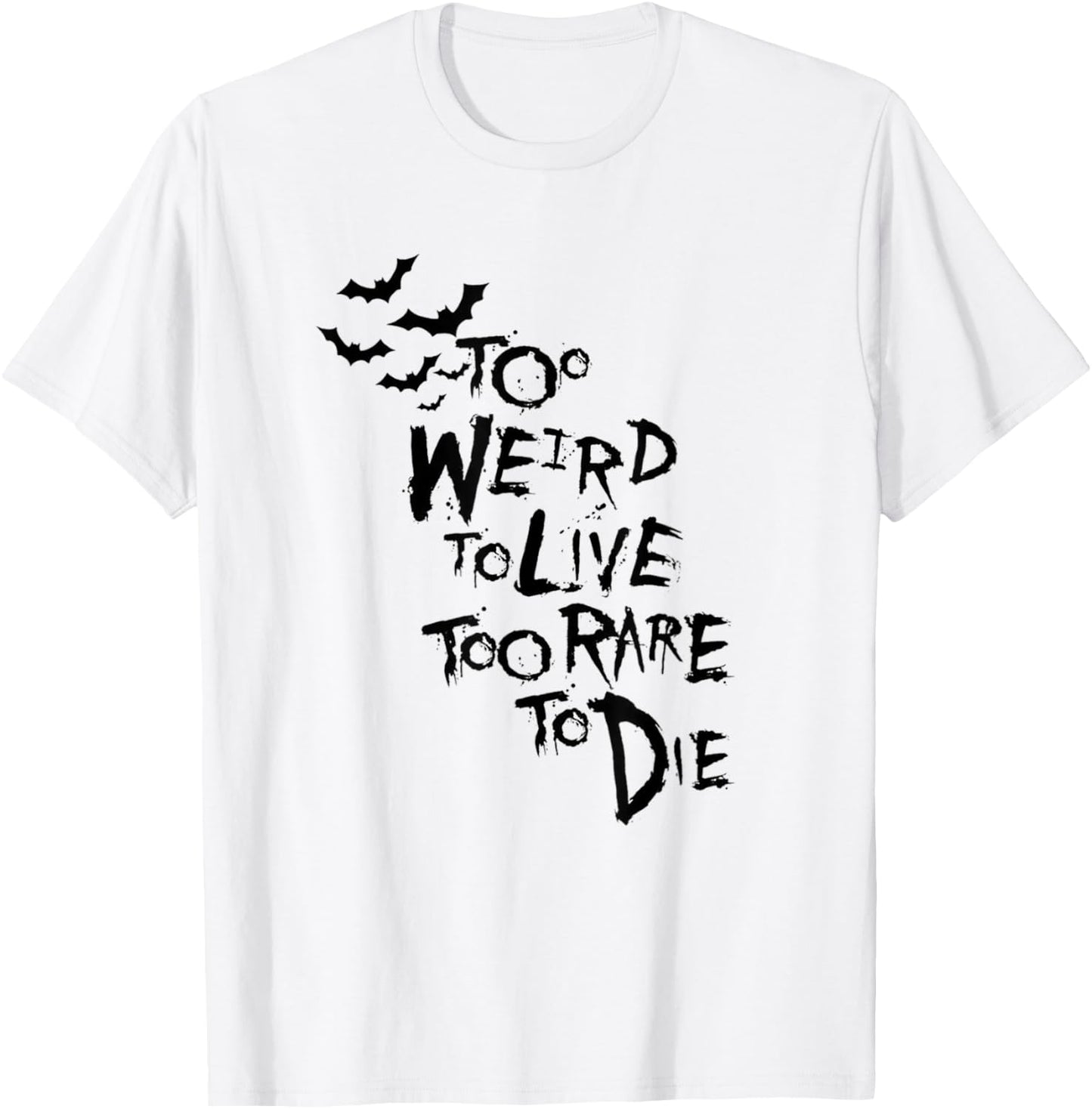 Too Weird to Live Rare to die Shirt Hunter Thompson T-Shirt - T-Shirt | White