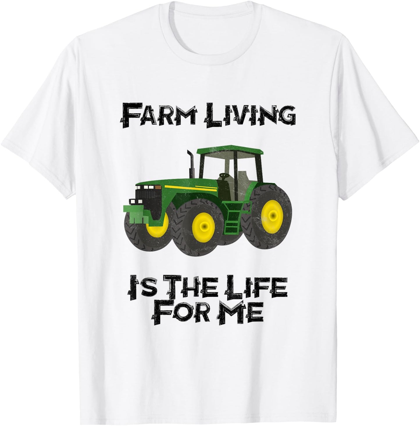 Farm Living Is The Life For Me T-Shirt - T-Shirt | White