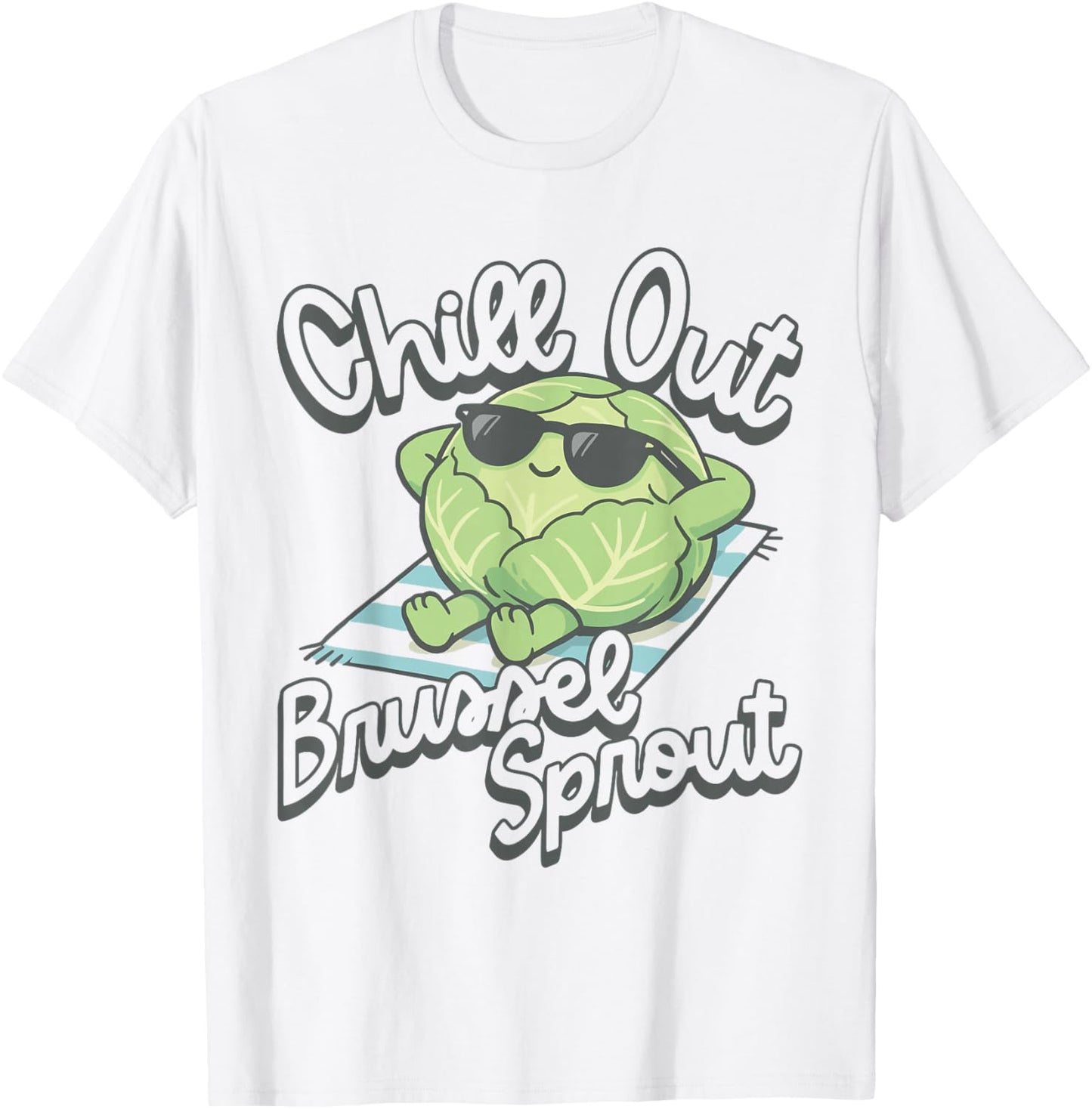 Chill Out Brussel Sprout Funny Veggie Relaxing Summer Pun T-Shirt - T-Shirt | White