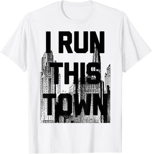 I Run This Town Athletic Running T-Shirt - T-Shirt | White