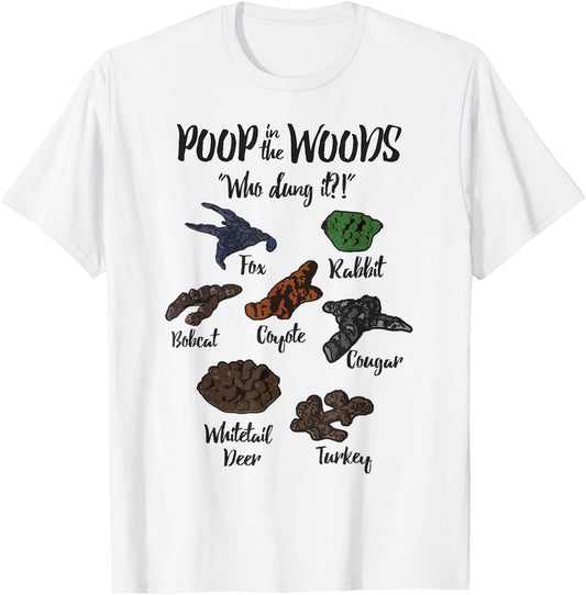 Funny Hunting apparel Poop in Woods Who Dung It apparel T-Shirt - T-Shirt | White