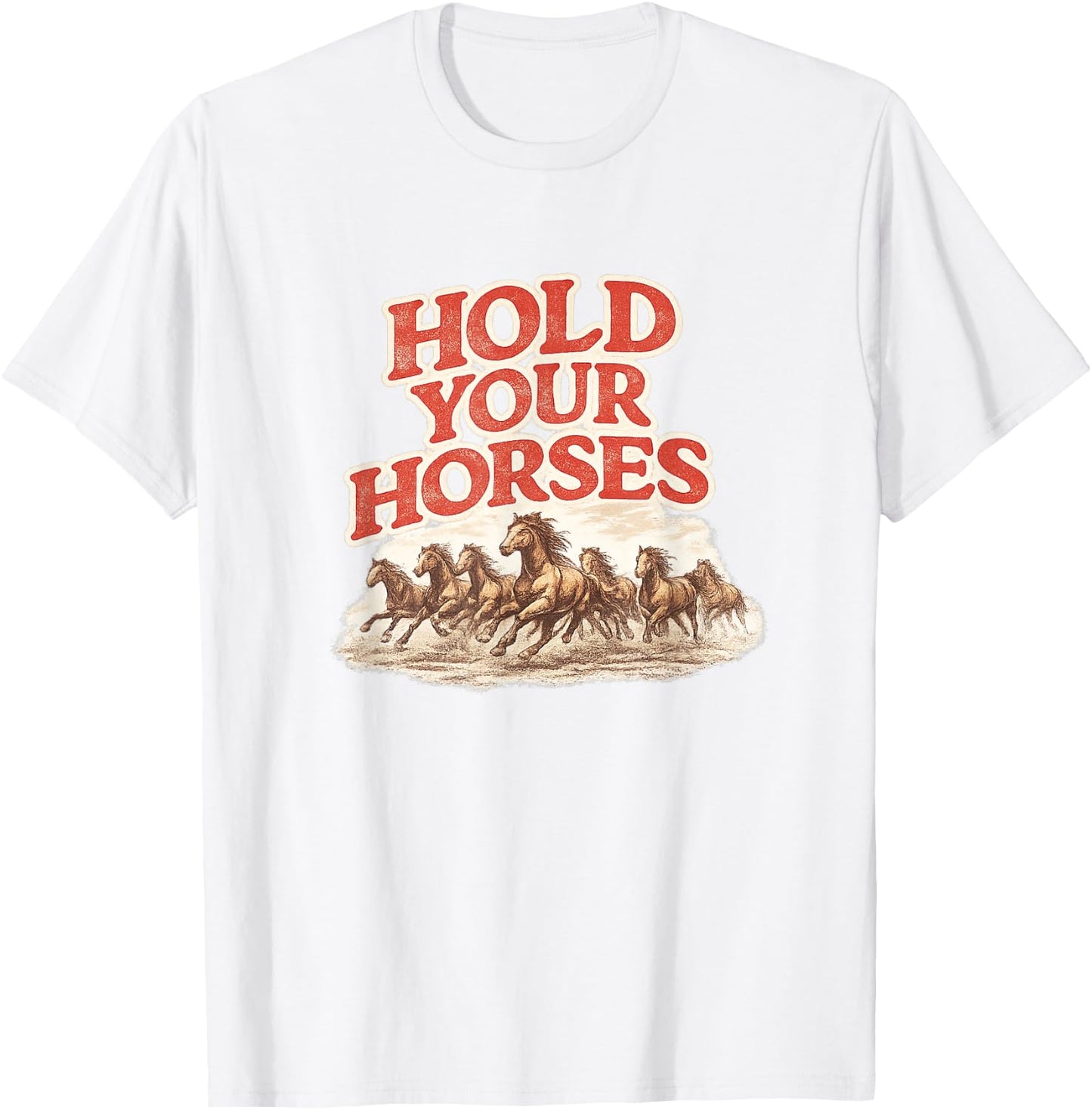 Hold Your Horses Western Cowgirl Graphic T-Shirt - T-Shirt | White