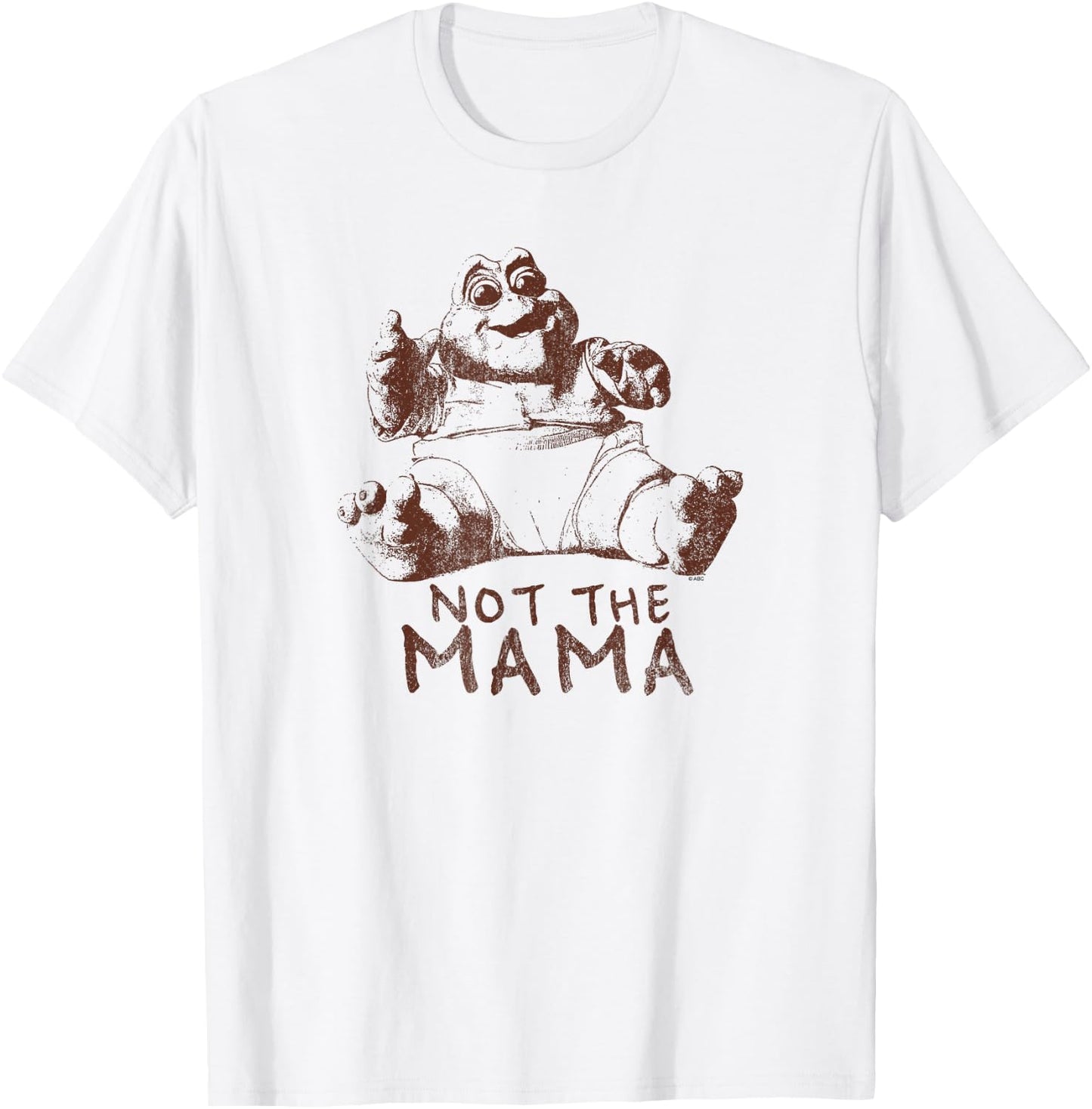 Dinosaurs Not The Mama 1 Color T-Shirt - T-Shirt | White