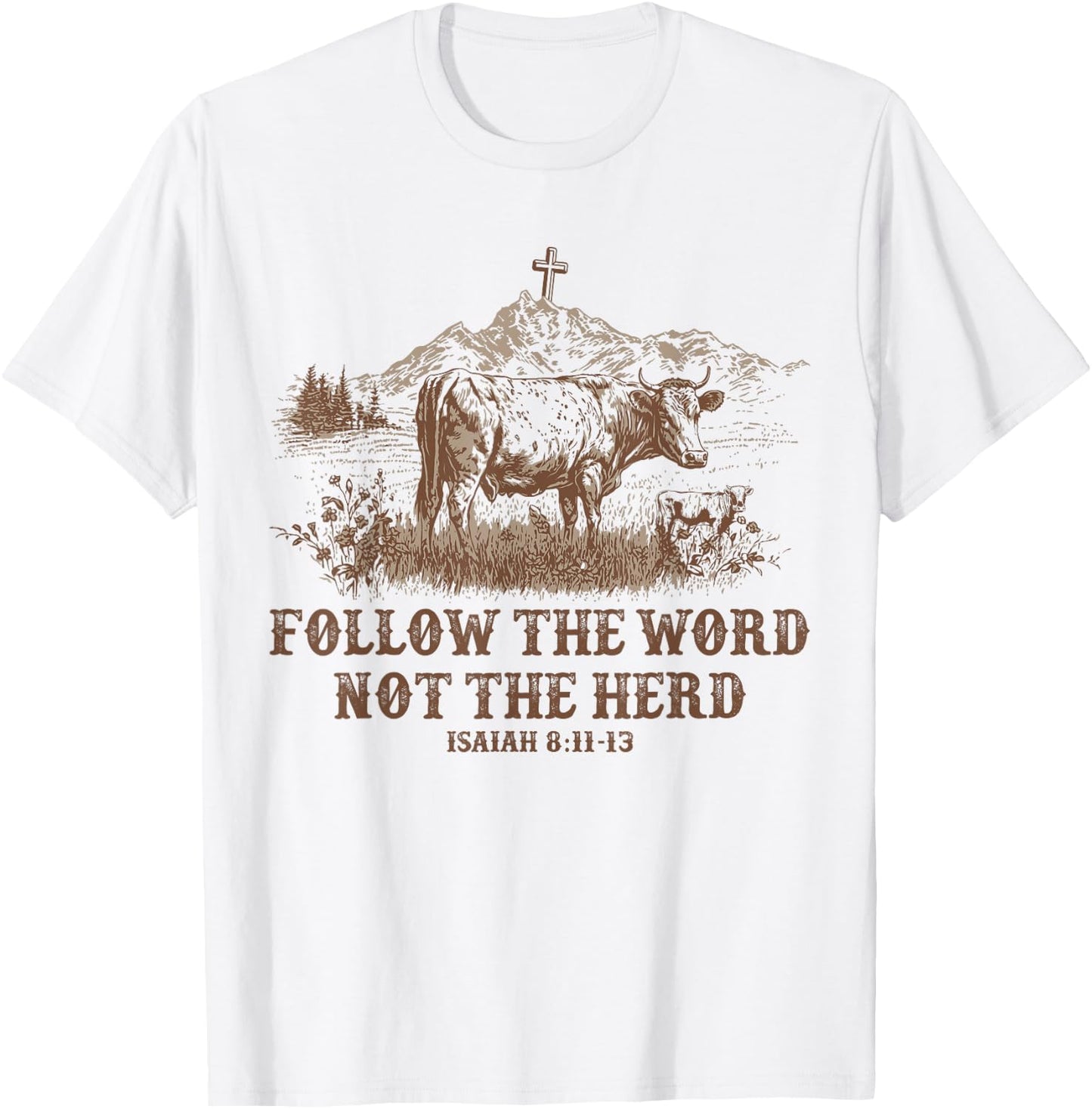 Follow the word not the Herd Western Christian T-Shirt - T-Shirt | White
