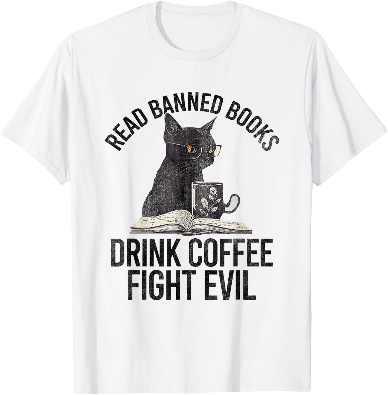 Read Banned Books Drink Coffee Fight Evil Black Cat T-Shirt - T-Shirt | White
