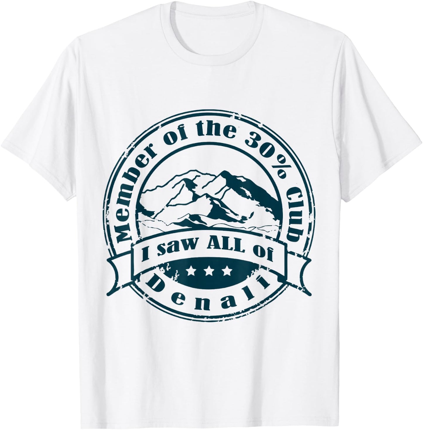 Member of 30% Club That Saw Denali T-Shirt - T-Shirt | White