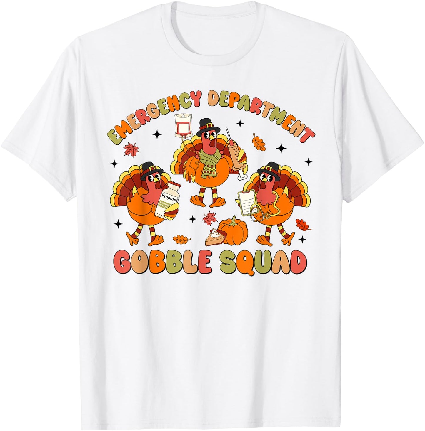 Emergency Department Thanksgiving Gobble Squad Turkey T-Shirt - T-Shirt | White
