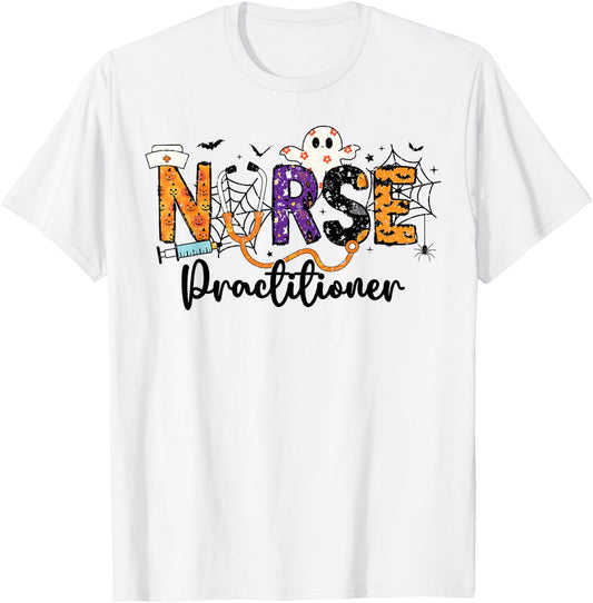 Practitioner Nurse NP Ghost Halloween Nursing Women Girls T-Shirt - T-Shirt | White