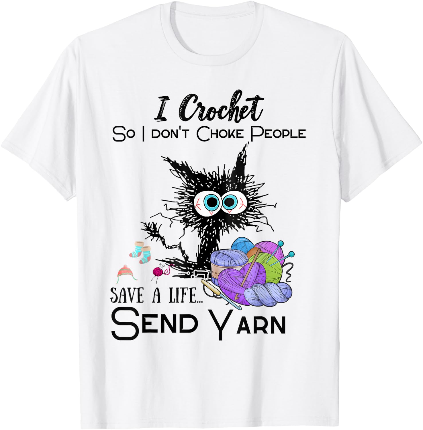 Crochet Save a Life Yarn Funny Design for Crafters T-Shirt - T-Shirt | White