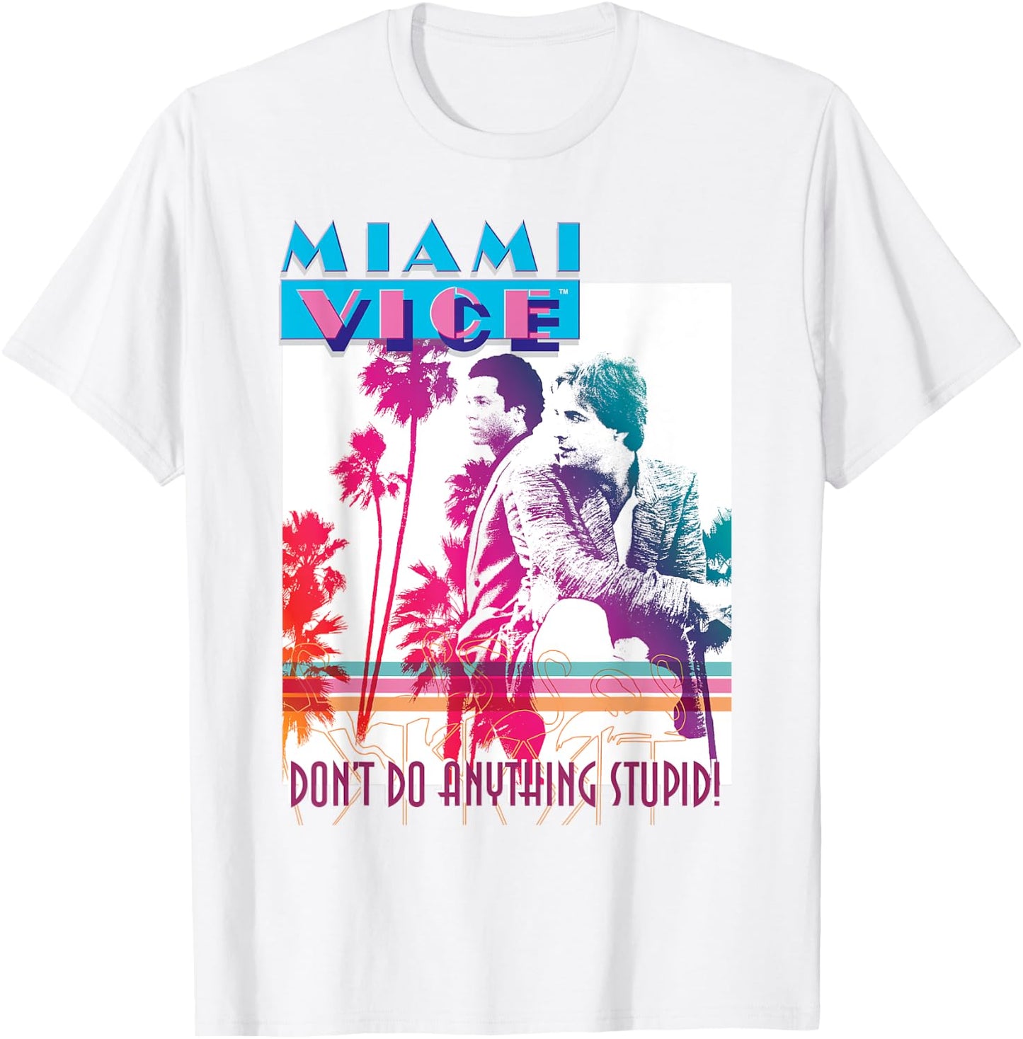 Miami Vice Don't Do Anything Stupid T-Shirt - T-Shirt | White