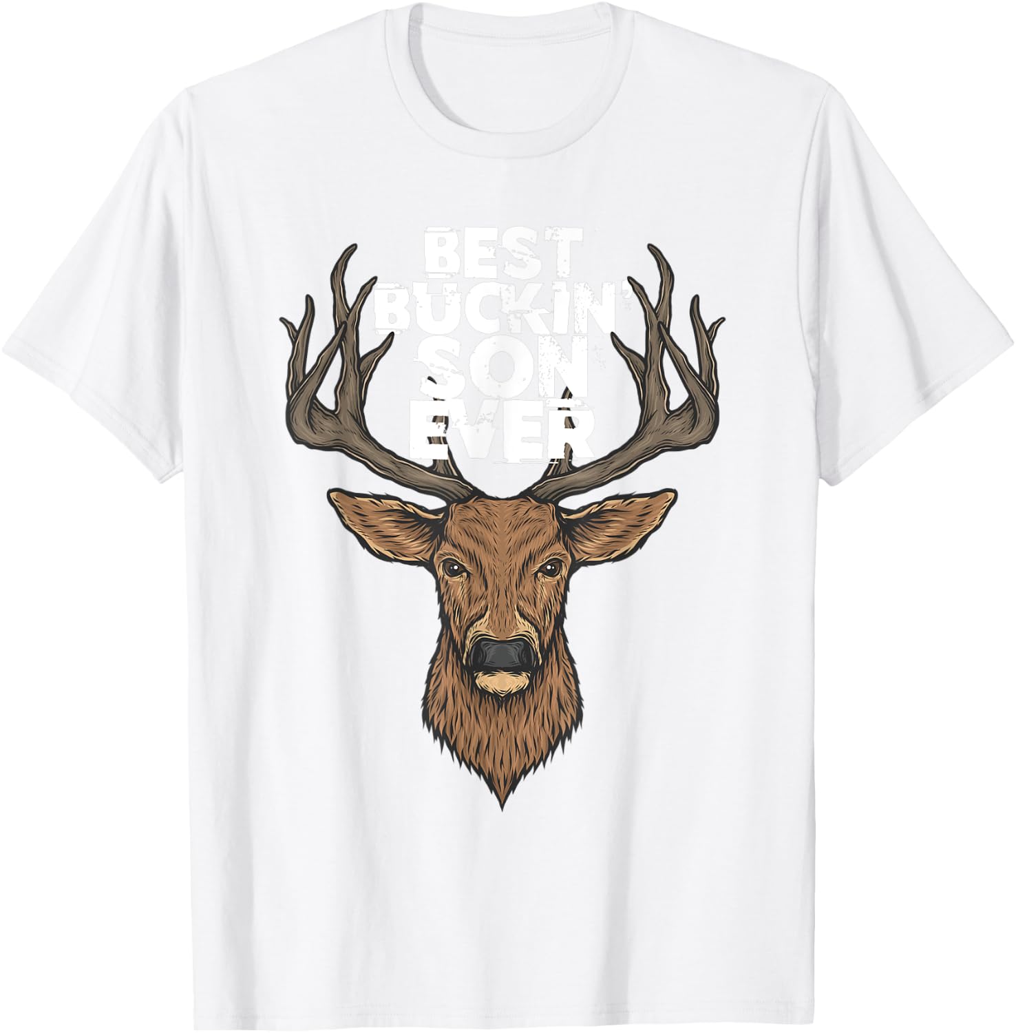 Best Buckin' Son Ever Buck & Deer Hunting Father Son T-Shirt - T-Shirt | White