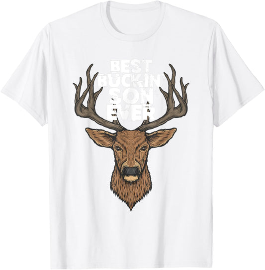 Best Buckin' Son Ever Buck & Deer Hunting Father Son T-Shirt - T-Shirt | White