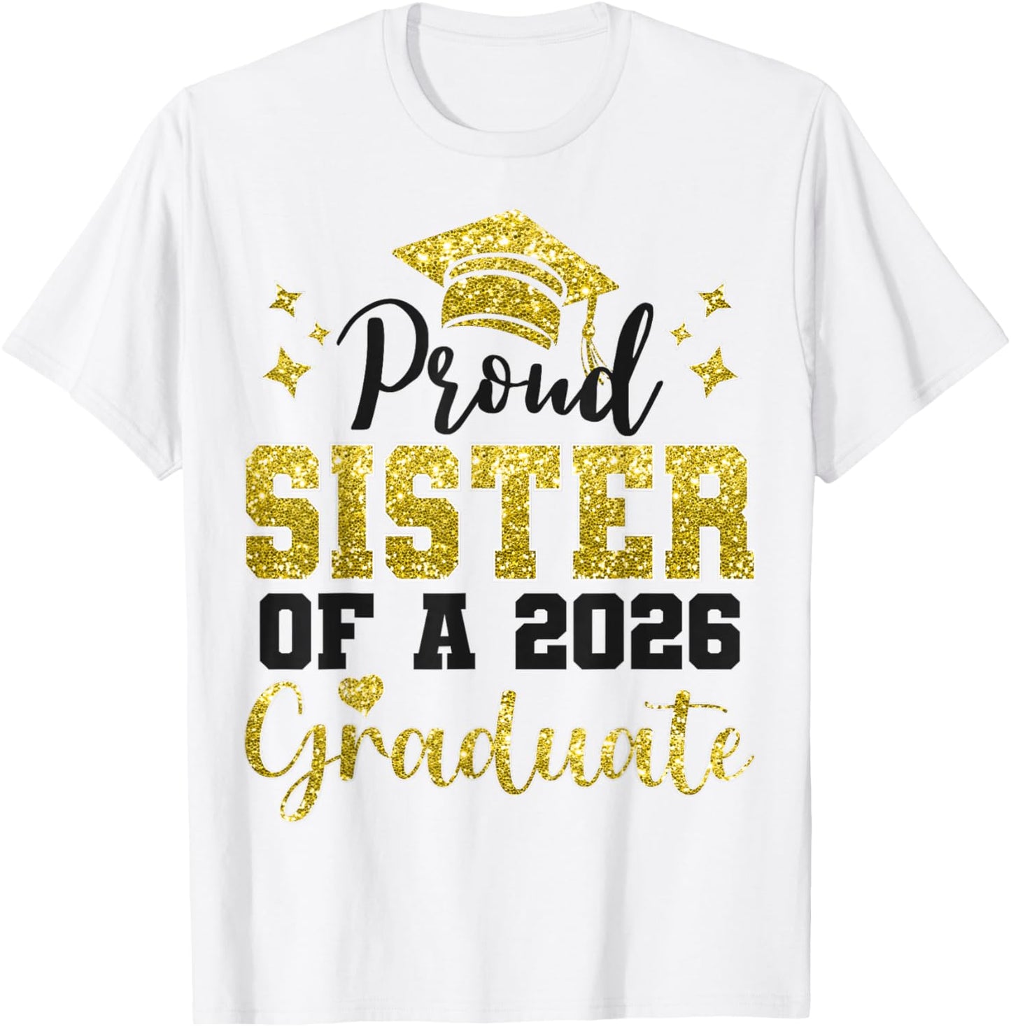 Super Proud Sister of 2026 Graduate Senior Graduation Family T-Shirt - T-Shirt | White