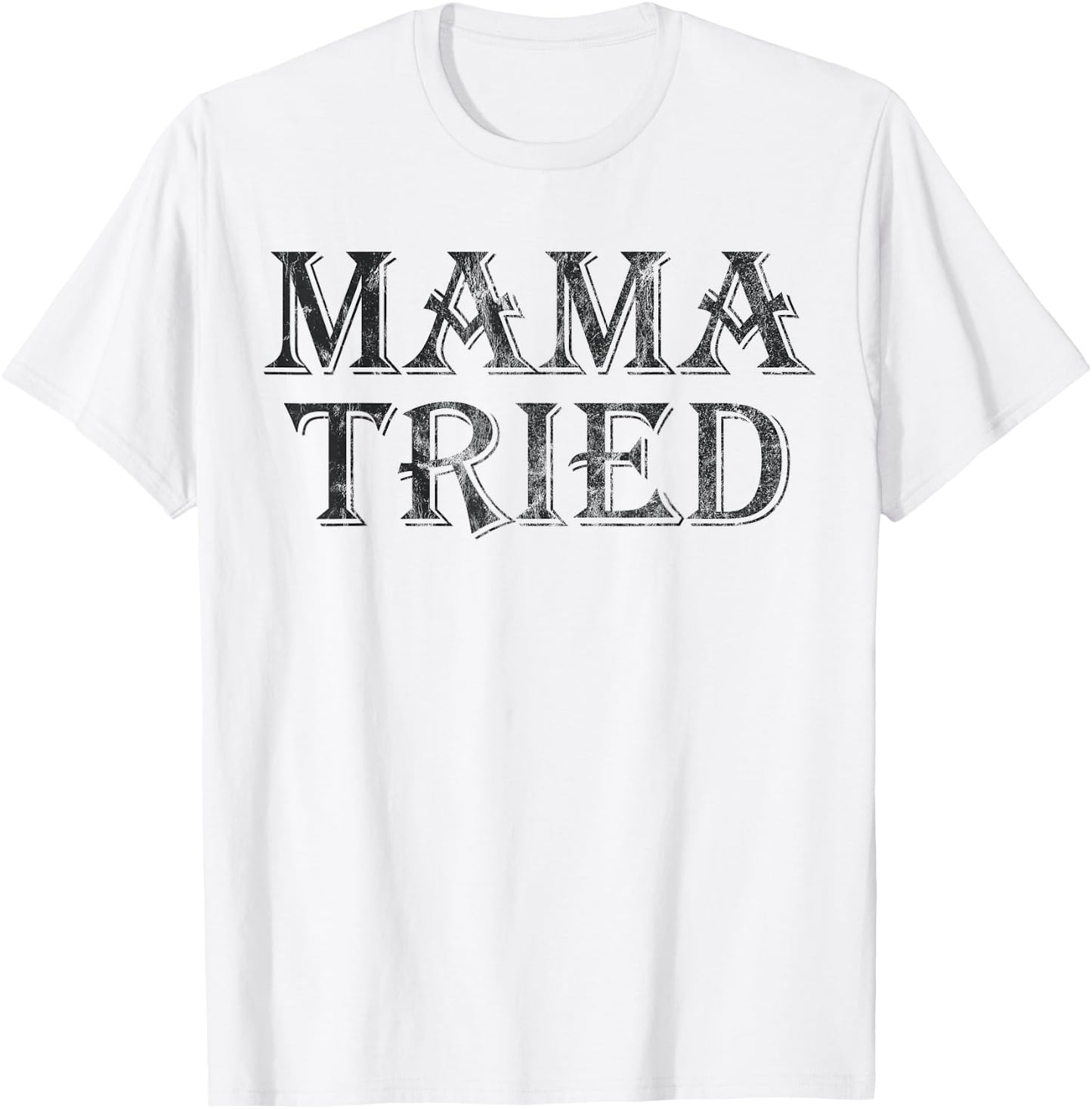 Mama Tried Country Music Redneck Vintage T-Shirt - T-Shirt | White