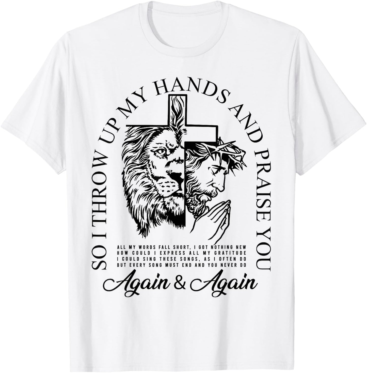 Brandon So I Throw Up My Hands Lake And Praise You T-Shirt - T-Shirt | White