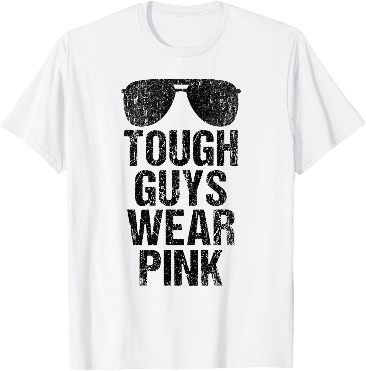 Tough Guys Wear Pink T-Shirt - T-Shirt | White