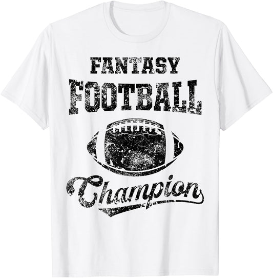 Fantasy Football Champion Funny League Draft Party Champ T-Shirt - T-Shirt | White