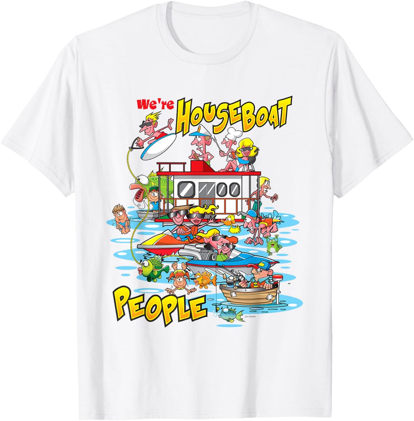 We Are Houseboat People Lake Lovers Fishing And Swimming T-Shirt - T-Shirt | White