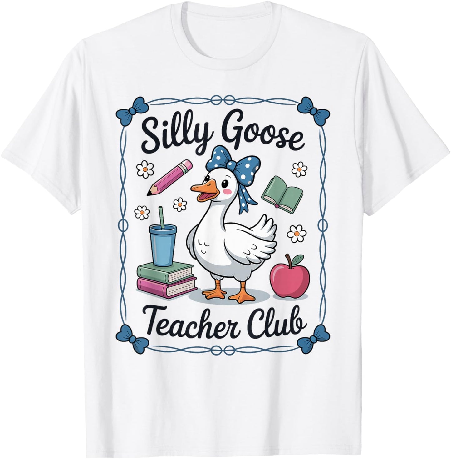Silly Goose Teacher Club Fun Educator Design T-Shirt - T-Shirt | White