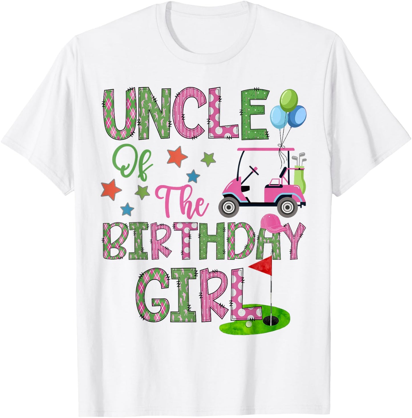 Uncle Of The Birthday Girl Hole In One Golf 1St Bday T-Shirt - T-Shirt | White